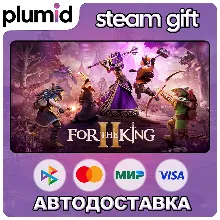 For The King II Steam Gift / Россия + МИР / АВТО