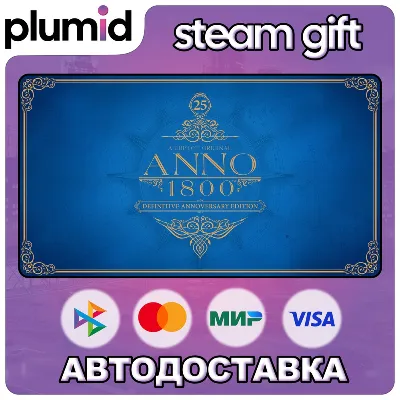 Anno 1800 Definitive Annoversary Steam Gift / Russia + WORLD / AUTO - irongamers.ru