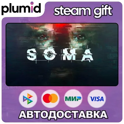 SOMA Steam Gift / Россия + МИР / АВТО - irongamers.ru