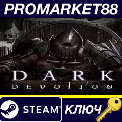 Dark Devotion NA Steam КЛЮЧ - irongamers.ru