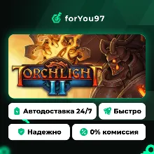 Torchlight II · Steam Gift · АВТОДОСТАВКА