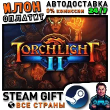 Torchlight II · Steam РОССИЯ и ВСЕ СТРАНЫ