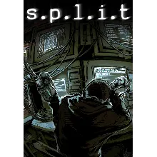 s.p.l.i.t (Steam/WW)