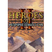 Heroes of Hammerwatch II (Steam/ROW)
