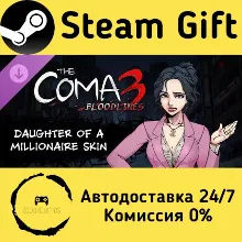 The Coma 3: Bloodlines - Daughter of a Millionaire Skin Steam Gift Россия