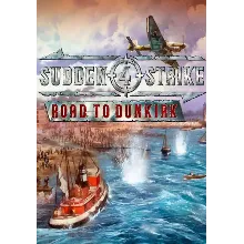 Sudden Strike 4 - Road to Dunkirk (Steam/RU+CIS)