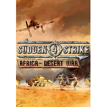 Sudden Strike 4 - Africa Desert War (Steam/RU+CIS)