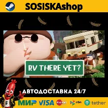 RV There Yet? + ВЫБОР РЕГИОНА STEAM