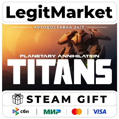 Planetary Annihilation: TITANS / Steam АВТО / РУ + МИР - irongamers.ru