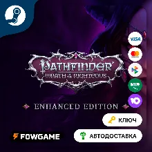 Pathfinder: Wrath of the Righteous - Enhanced Edition (РУ+СНГ) КЛЮЧ STEAM