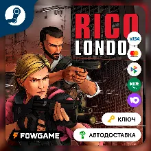 RICO: London (Весь мир) КЛЮЧ STEAM