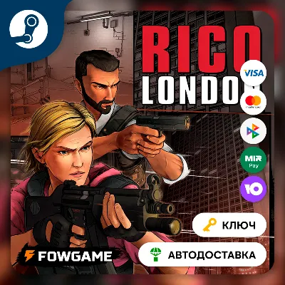 RICO: London (Весь мир) КЛЮЧ STEAM - irongamers.ru
