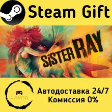 Sister Ray Steam Gift Россия мгновенно