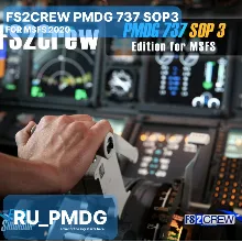 FS2Crew: PMDG 737 SOP 3 Edition for MSFS2020/24