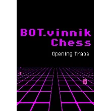BOT.vinnik Chess: Opening Traps (Steam/WW)