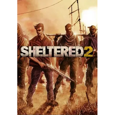Sheltered 2 (Steam/WW)