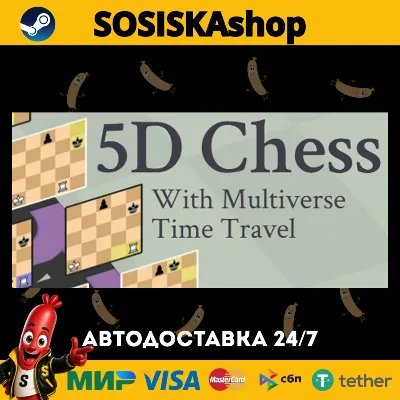 5D Chess With Multiverse Time Travel + ВЫБОР РЕГИОНА STEAM - irongamers.ru