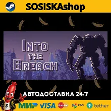 Into the Breach + ВЫБОР РЕГИОНА STEAM