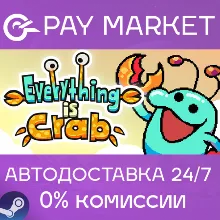 Everything is Crab: The Animal Evolution Roguelite | АВТОДОСТАВКА [RU Steam Gift]