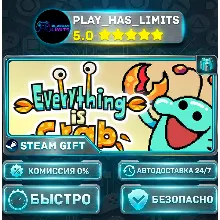 Everything is Crab *RU/BY/UA/СНГ Steam Auto