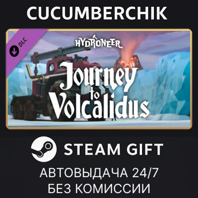 Hydroneer: Journey to Volcalidus STEAM GIFT AUTO RU+МИР - irongamers.ru