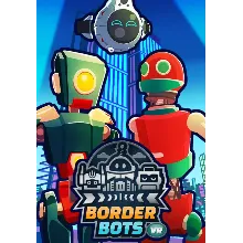Border Bots VR (Steam/WW)