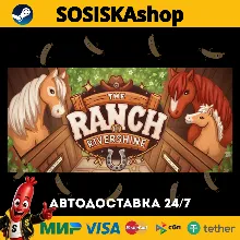 The Ranch of Rivershine + ВЫБОР РЕГИОНА STEAM