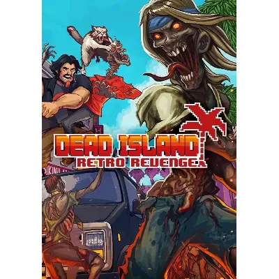 Dead Island: Retro Revenge (Steam/RU+CIS) - irongamers.ru