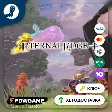 Eternal Edge + (РУ+СНГ) КЛЮЧ STEAM