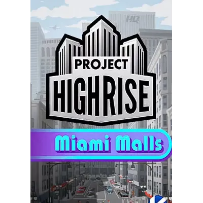 Project Highrise: Miami Malls (Steam/RU+CIS) - irongamers.ru
