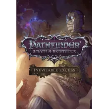 Pathfinder: Wrath of the Righteous - Inevitable Excess (Steam/WW)