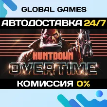 HUNTDOWN: OVERTIME STEAM GIFT АВТОДОСТАВКА