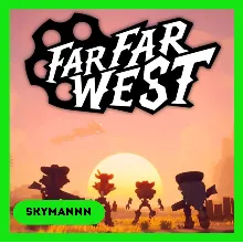 РФ+СНГ | Far Far West | STEAM КЛЮЧ АВТО 24/7
