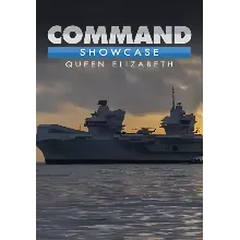 Command: Showcase Queen Elizabeth (Steam/WW)