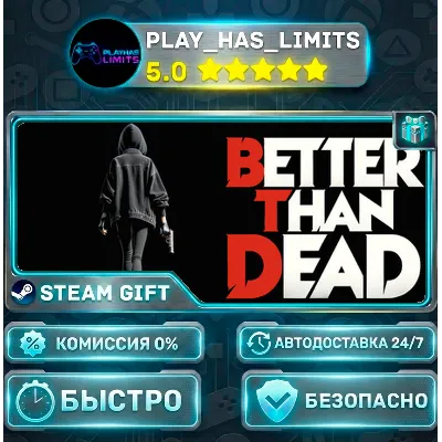 Better Than Dead *RU/BY/UA/СНГ Steam Auto - irongamers.ru