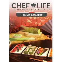 Chef Life: A Restaurant Simulator - Tokyo Delight (Steam/WW)