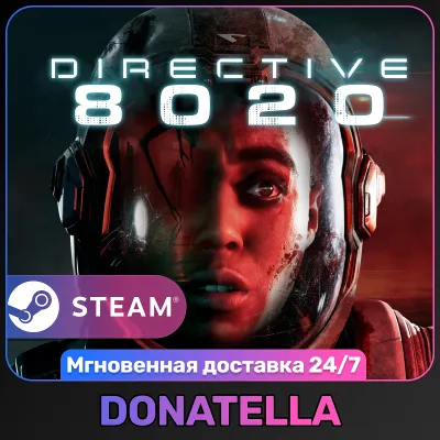 Directive 8020 | РФ + СНГ + ЕС | Выбор издания | Steam | Цифровой ключ - irongamers.ru