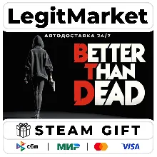 Better Than Dead / Steam АВТО / РУ + МИР