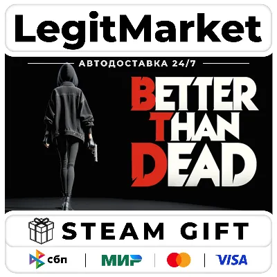 Better Than Dead / Steam АВТО / РУ + МИР - irongamers.ru