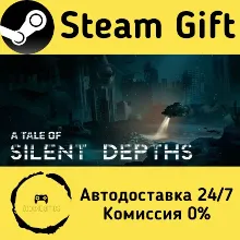 A Tale of Silent Depths Steam Gift РФ/КЗ/др. Автодоставка