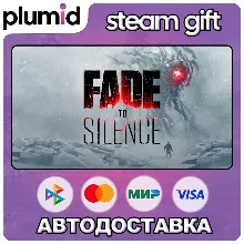 Fade to Silence Steam Gift / Россия + МИР / АВТО