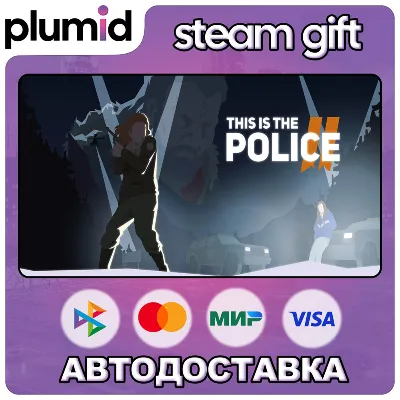 This Is the Police 2 Steam Gift / Россия + МИР / АВТО - irongamers.ru
