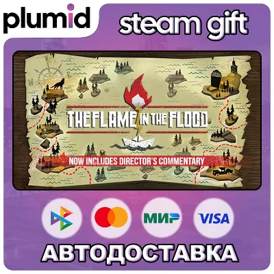 The Flame in the Flood Steam Gift / Россия + МИР / АВТО - irongamers.ru