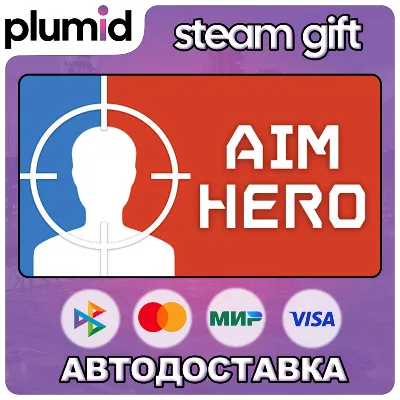 Aim Hero Steam Gift / Россия + МИР / АВТО - irongamers.ru