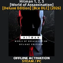 Hitman 1, 2, 3 [World of Assassination] [Deluxe] [Все DLC] (2022-2026)