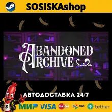 Abandoned Archive + ВЫБОР РЕГИОНА STEAM