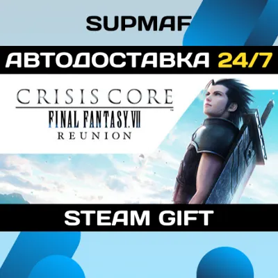 CRISIS CORE –FINAL FANTASY VII– REUNION | STEAM GIFT | RU・KZ・UA・CIS - irongamers.ru