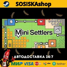 Mini Settlers + ВЫБОР РЕГИОНА STEAM