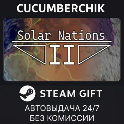 Solar Nations 2 STEAM GIFT AUTO RU+МИР - irongamers.ru