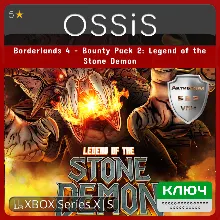 КЛЮЧ Borderlands 4 - Bounty Pack 2 Legend of the Stone Demon XBOX Код